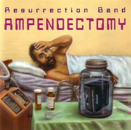 Resurrection Band/Ampendectomy